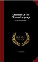 Grammar Of The Chinese Language