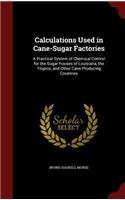 Calculations Used in Cane-Sugar Factories