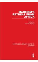 Marxism's Retreat from Africa