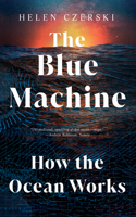 The Blue Machine - How the Ocean Works