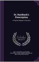 Dr. Hardhack's Prescription