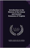 Introduction to the History of the Colony and Ancient Dominion of Virginia