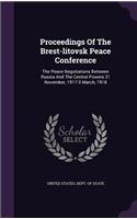 Proceedings Of The Brest-litovsk Peace Conference