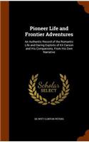 Pioneer Life and Frontier Adventures