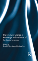 The Structural Change of Knowledge and the Future of the Social Sciences