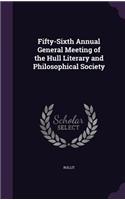 Fifty-Sixth Annual General Meeting of the Hull Literary and Philosophical Society