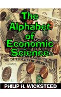 THE ALPHABET OF ECONOMIC SCIENCE