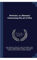 Reveries, or, Memoirs Concerning the art of War