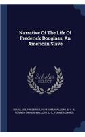 Narrative of the Life of Frederick Douglass, an American Slave