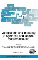 Modification and Blending of Synthetic and Natural Macromolecules: Proceedings of the NATO Advanced Study Institute on  Modification and Blending of Synthetic and Natural Macromolecules for Preparing Multiphase Stru(175 NATO Science Series II: Mathematics, Physics and Chemistry)