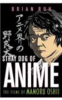 Stray Dog of Anime