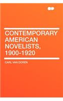 Contemporary American Novelists, 1900-1920