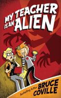 My Teacher Is an Alien: (My Teacher Books)