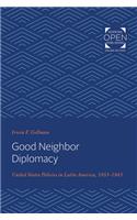 Good Neighbor Diplomacy