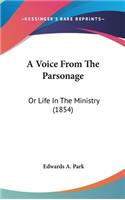 A Voice From The Parsonage: Or Life In The Ministry (1854)