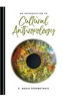 An Introduction to Cultural Anthropology
