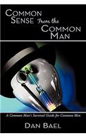 Common Sense From the Common Man