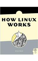 How Linux Works