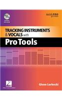 Tracking Instruments and Vocals with Pro Tools