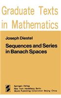 Sequences and Series in Banach Spaces