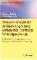 Variational Analysis and Aerospace Engineering: Mathematical Challenges for Aerospace Design