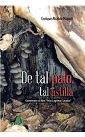 de Tal Palo, Tal Astilla