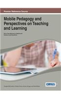 Mobile Pedagogy and Perspectives on Teaching and Learning