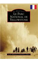 Yellowstone National Park (French Version)