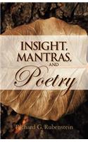 Insight, Mantras, and Poetry
