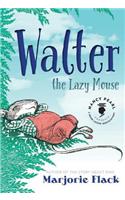 Walter the Lazy Mouse