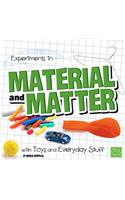 Experiments in Material and Matter with Toys and Everyday Stuff