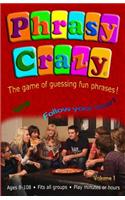 Phrasy Crazy: Guessing Fun Phrases!