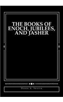 Books of Enoch, Jubilees, And Jasher