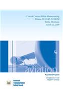 Aircraft Accident Report: Loss of Control While Maneuvering Pilatus PC-12/45, N128CM Butte, Montana March 22, 2009