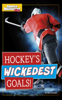 Hockey's Wickedest Goals!: (Sports Illustrated Kids Prime Time Plays)