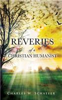 Reveries of a Christian Humanist