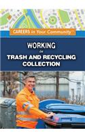 Working in Trash and Recycling Collection