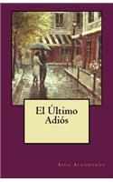 El Ultimo Adios