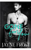 Gone for You
