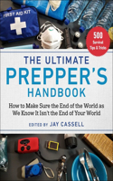 Ultimate Prepper's Handbook