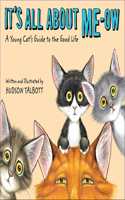 It's All About Me-Ow