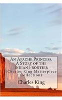 An Apache Princess, a Story of the Indian Frontier