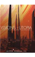 Visions of Utopia