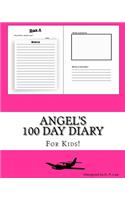 Angel's 100 Day Diary: (100 Day Diary)