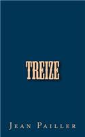 Treize