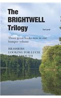The BRIGHTWELL Trilogy