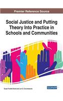 Social Justice and Putting Theory Into Practice in Schools and Communities