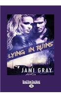 Lying in Ruins