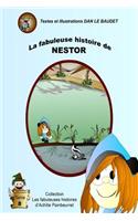 La Fabuleuse Histoire de Nestor