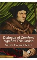 Dialogue of Comfort Against Tribulation